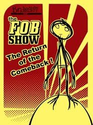 FOB Show 2: Return of the Comeback